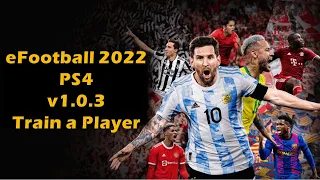 eFootball 2022 PS4 v1.0.3 | Gameplay Walkthrough Part 2 | Interface | Train a Player