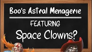 Space Clowns? 5e Creature Crash Course