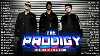 The Prodigy Greatest Hits Full Album - The Prodigy Collection Of All Time