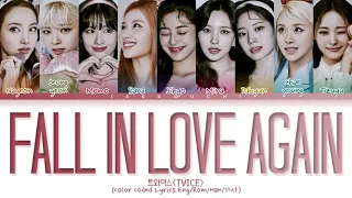 TWICE F.I.L.A (Fall In Love Again) Lyrics (트와이스 F.I.L.A (Fall In Love Again)가사) (Color Coded Lyrics)