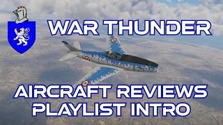 Warthunder Aircraft Reviews Playlist Intro