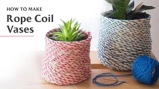 DIY Boho Macrame Rope Coil Vases | Rope Woven Basket