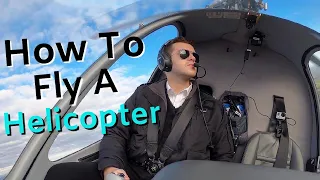 How to fly a Helicopter - The Basics