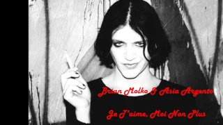 Brian Molko & Asia Argento ~ Je t'aime Moi Non Plus