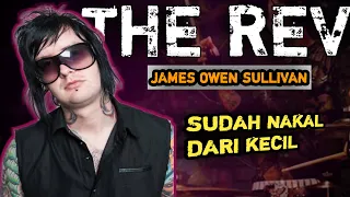 kisah hidup  James Owen Sullivan aka the rev