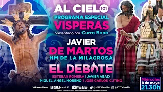 🔴 AL CIELO #59 - 8 mayo | Javi de Martos HM de la Milagrosa - Debate de Vísperas y Cachorro a Roma