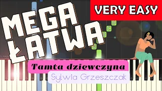 🎹 Tamta dziewczyna (Sylwia Grzeszczak) - Piano Tutorial (MEGA ŁATWA wersja) 🎵 NUTY W OPISIE 🎼