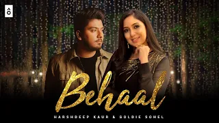 Behaal - Harshdeep Kaur, Goldie Sohel | Tarun Shivani | Official Music Video 2021 | Love Song