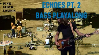 Pink Floyd - Echoes (Pt. 2) Live at Pompeii - Bass Tab Playalong