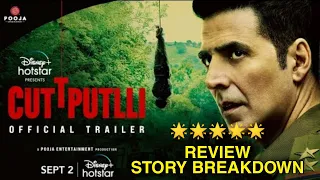 Cuttputlli Official Trailer Review, Cuttputlli Story Breakdown, Akshay Kumar, Rakul Preet Singh