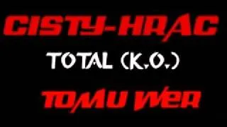 Cisty-Hrač-Total (K.O.)