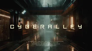 Cyberalley - Cyberpunk City Background Music - 2 Hours Relaxing Ambient Music