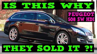 Peugeot 508 HDI SW - Are All Old Diesels Just TROUBLE ?!?