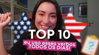 os 10 verbos mais usados no inglês // criando frases no PRESENTE e no PASSADO