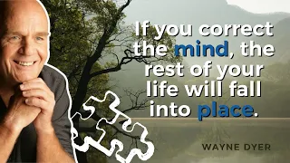 How To Correct The Mind | Wayne Dyer On Lao Tzu's Wisdom From Hua Hu Ching