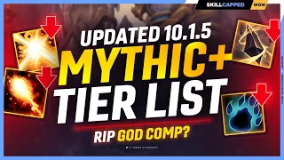 UPDATED MYTHIC+ TIER LIST for PATCH 10.1.5 - DRAGONFLIGHT SEASON 2