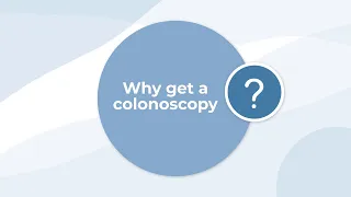 Why Get a Colonoscopy? | The 3 Most Important Reasons and When to Get One