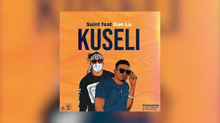 Saint - Kuseli ft Dan Lu (Prod. Tricky Beats & Sispence)