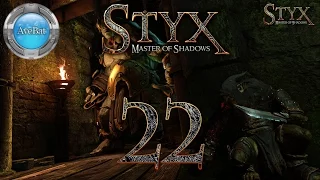 Let's Play Styx Master of Shadows part 22 The Creator 1 of 3 [Stealth]