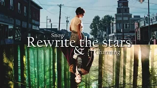 Snow & Charming | Rewrite The Stars