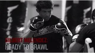 UFC 188: Gilbert Melendez - Ready to Brawl