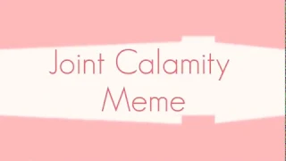 Joint Calamity [Meme] (FlipaClip)