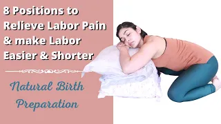 Labor Positions to Ease Pain | 8 Positions to help relieve Labor Pain & make Labor Easier & Shorter