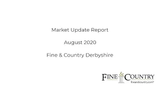 Fine & Country Derbyshire Market Update - August 2020
