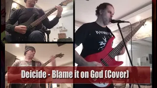 Deicide - Blame it on God (Cover)