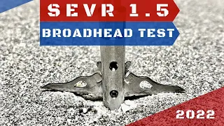 SEVR 1.5 125 gr Broadhead Test--One of the Best in 2022