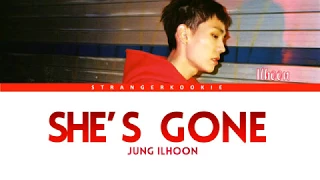 JUNG ILHOON (정일훈) - 'She's Gone' Lyrics [Color Coded_Han_Rom_Eng]