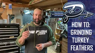 HOW TO GRIND TURKEY FEATHERS FOR FLETCHING - Traditional Bowhunting - The Push Archery - S. 3 Ep. 15