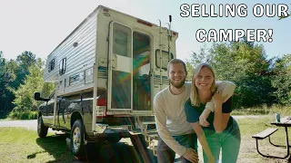 SELLING OUR FOUR WHEEL CAMPER - Preparing for FULL TIMING in Lance 815 Truck Camper!