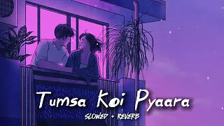 Tumsa Koi Pyaara JalRaj Slowed + Reverb ❤🎵