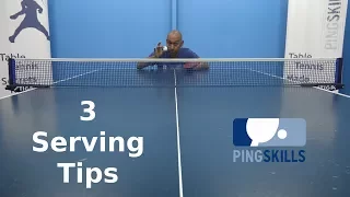 3 Serving Tips | Table Tennis | PingSkills