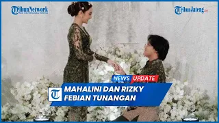 Selamat, Mahalini dan Rizky Febian Resmi Tunangan