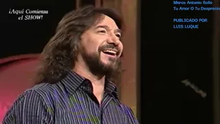 MARCO ANTONIO SOLIS TU AMOR O TU DESPRECIO