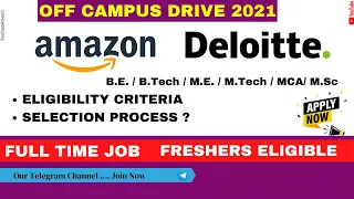 deloitte And amazon Recruitment 2021 | Off campus drive 2021 | fresher job openings