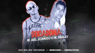 SOCADONA - MC BIEL XCAMOSO E MC MARLEY