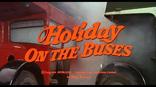 Holiday on the Buses (1973) - Opening Scene and Titles