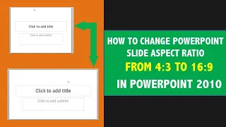 How to Change PowerPoint Slide Aspect Ratio From 4:3 to 16:9 in PowerPoint 2010