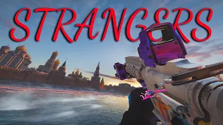 Strangers💑 | (R6 Montage)