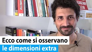 Un esperimento ESCLUDE DIMENSIONI EXTRA estese!