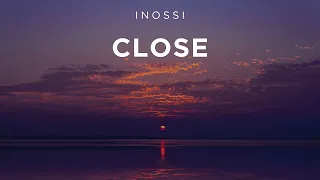 INOSSI - Close (Official)