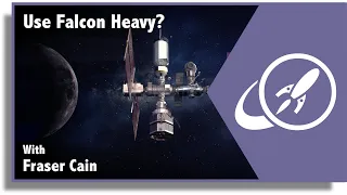 Q&A 136: Should Falcon Heavy Launch the Lunar Gateway? And More...