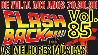 Musicas Antigas Internacionais, Flashback anos 70, 80 e 90,musica internacional antiga, vol #85