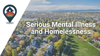 HHRC Webinar: Serious Mental Illness and Homelessness