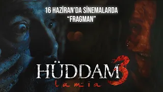 HÜDDAM 3 : LAMIA - Resmi Fragman (16 Haziran'da Sinemalarda)