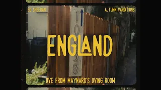 Ed Sheeran - England (Live From Maynard's Living Room)