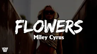 Miley Cyrus - Flowers (Letra/Lyrics)